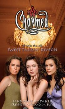 Sweet Talkin' Demon - Book #35 of the Charmed