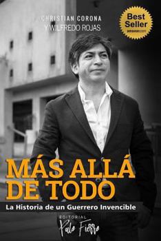 Paperback Más Allá de Todo: La Historia de un Guerrero Invencible. [Spanish] Book