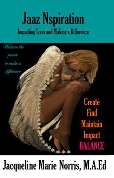 Paperback Jaaz Nspiration: Impacting Lives and Making a Difference Book