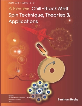 Paperback A Review: Chill-Block Melt Spin Technique: Theories & Applications Book