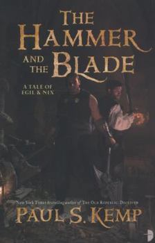 The Hammer and the Blade - Book #1 of the Egil and Nix