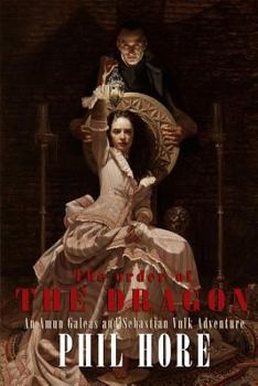 Paperback The Order of the Dragon: An Amun Galeas and Sebastian Vulk Adventure Book