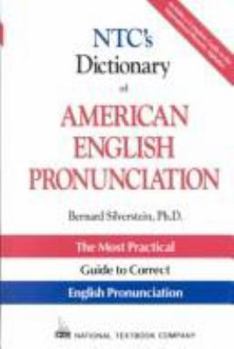 Hardcover NTC's Dictionary of American English Pronunciation: The Most Practical Guide to Correct English Pronunciation (National Textbook Language Dictionaries) Book
