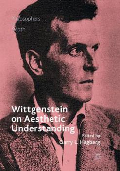Paperback Wittgenstein on Aesthetic Understanding Book
