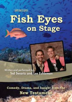 DVD Fish Eyes on Stage: Comedy, Drama, and Insight from the New Testament Book