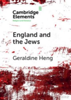 Paperback England and the Jews: How Religion and Violence Created the First Racial State in the West Book