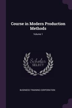 Paperback Course in Modern Production Methods; Volume 1 Book