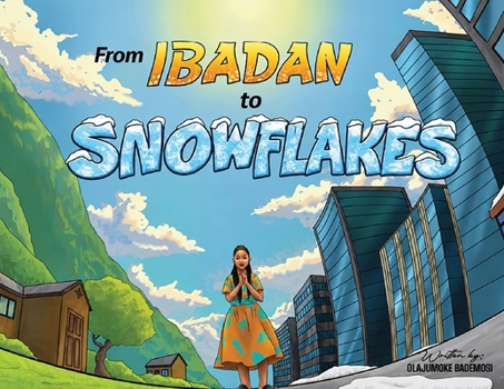 Paperback From Ibadan to Snowflakes Book