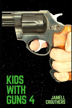 Paperback Kids With Guns 4 Book