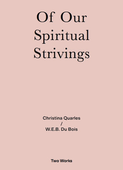 Paperback Of Our Spiritual Strivings: Two Works Series Volume 4 Book