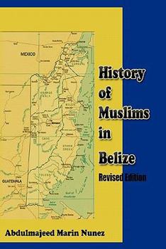 Paperback History of Muslims in Belize Revised Edition Book