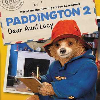 Paperback Paddington 2: Dear Aunt Lucy Book