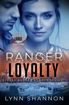 Hardcover Ranger Loyalty: A Small-town Christian Romantic Suspense (Large Print) [Large Print] Book