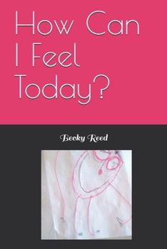 Paperback How Can I Feel Today? Book