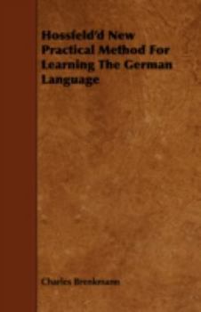 Paperback Hossfeld'd New Practical Method For Learning The German Language Book