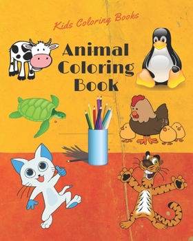 Paperback Animal Coloring Book: Kids Coloring Books: Animal Coloring Book for Ages 3-8 (Kids coloring activity books),40 page; 8 x 10 in (20.32 x 25.4 Book