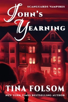 Paperback John's Yearning (Scanguards Vampires #12) Book