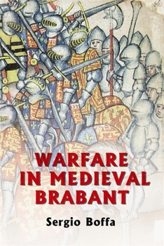 Hardcover Warfare in Medieval Brabant, 1356-1406 Book