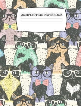 Paperback Composition Book: Funny cats Composition Notebook College Ruled, 100 pages, Size 7.44 x 9.69, Composition Book for Teens Book