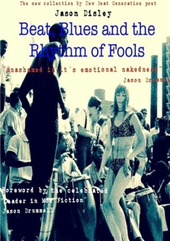 Paperback Beat, Blues and the Rhythm of Fools Book