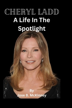 Paperback Cheryl Ladd: A Life In The Spotlight Book