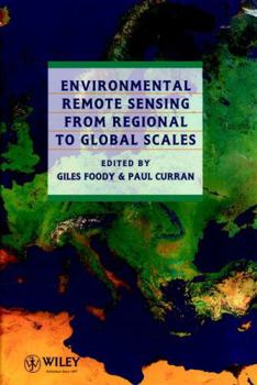 Hardcover Environmental Remote Sensing from Regional to Global Scales Book