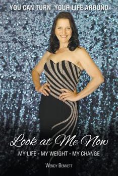 Paperback Look At Me Now: My Life - My Weight - My Change Book