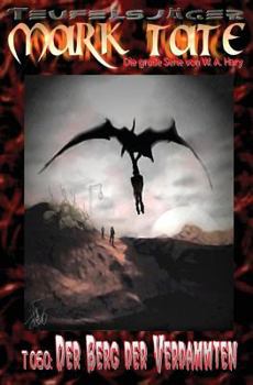 Paperback T 060: Der Berg der Verdammten: "Wehe dem, der ihn nicht meidet!" [German] Book