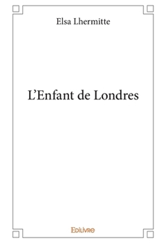 Paperback L'Enfant de Londres [French] Book