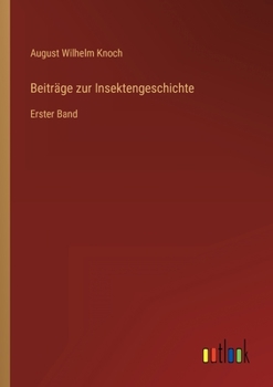 Paperback Beiträge zur Insektengeschichte: Erster Band [German] Book