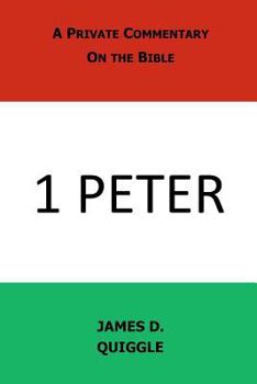 Paperback A Private Commentary on the Bible: 1 Peter Book