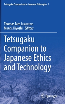 Hardcover Tetsugaku Companion to Japanese Ethics and Technology Book
