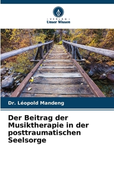 Paperback Der Beitrag der Musiktherapie in der posttraumatischen Seelsorge [German] Book