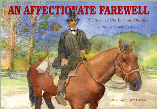 Hardcover An Affectionate Farewell: The Story of Old Abe and Old Bob Book