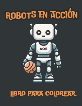Paperback Robots en acción [Spanish] Book