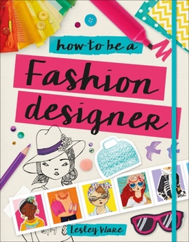 Paperback How to Be a Fashion Designer Book
