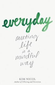 Paperback Everyday: Meeting Life in a Mindful Way Book