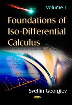Hardcover Foundations of Iso-Differential Calculus (Mathematics Research Developments) Book