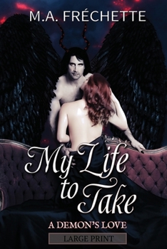 My Life to Take - Book #2 of the A Demon's Love