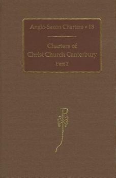 Charters of Christ Church Canterbury: Part 2
