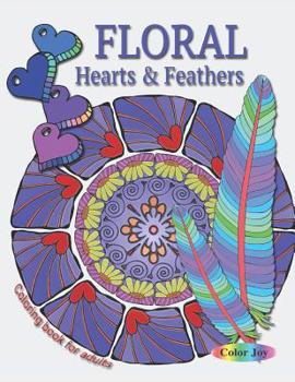 Paperback Floral Hearts & Feathers Coloring book for adults Book