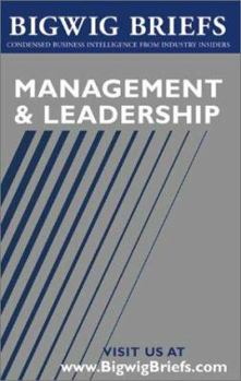 Paperback Management & Leadership: Industry Experts Reveal the Secrets of How to Get There, Stay There, and Empower Others That Work for You Book