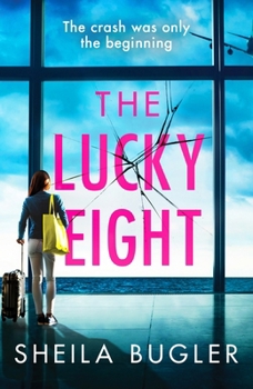 Paperback The Lucky Eight: A gripping and unputdownable crime thriller Book