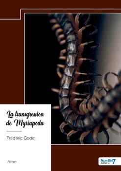 La transgression de Myriapoda (French Edition)
