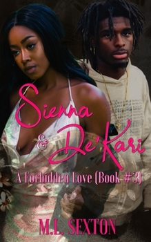 Paperback Sienna and De'Kari: A Forbidden Love (Book 3) Book