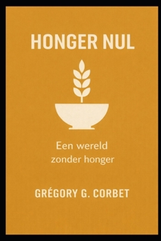 Paperback Zero Hunger: Een wereld zonder honger [Dutch] Book