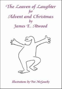 Paperback The Leaven of Laughter for Advent and Christmas Book