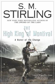 Hardcover The High King of Montival: A Novel of the Change Book