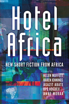 Paperback Hotel Africa: New Short Fiction from Africa Book