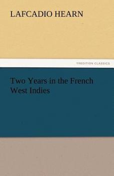 Paperback Two Years in the French West Indies Book